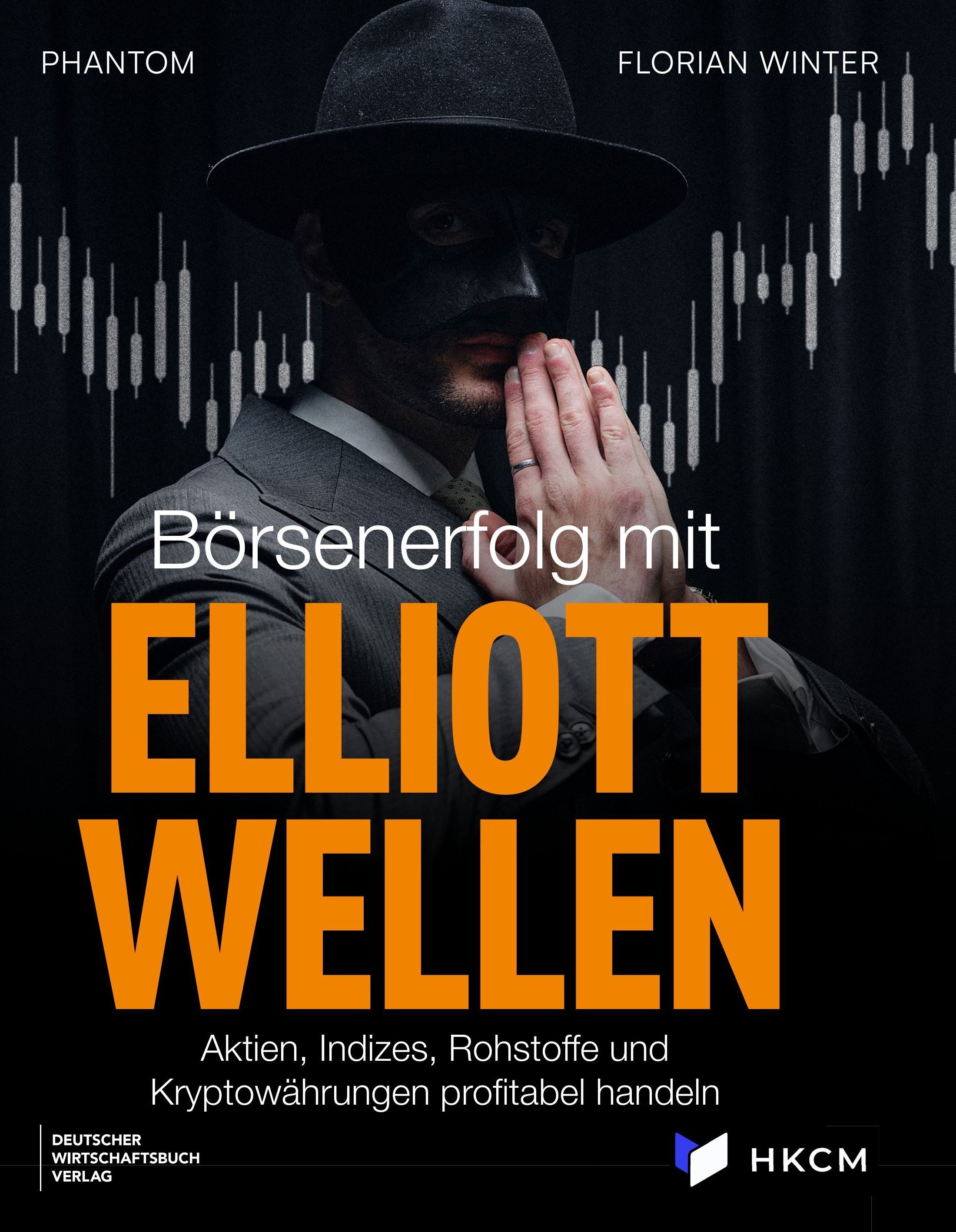 Vorderseite des Buches Börsenerfolg mit Elliott-Wellen von Phantom und Florian Winter